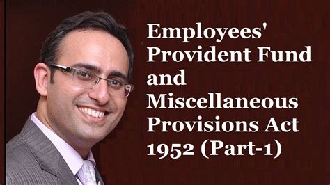 The employees provident fund (abbreviation: Employees Provident Fund & Miscellaneous Provisions Act ...