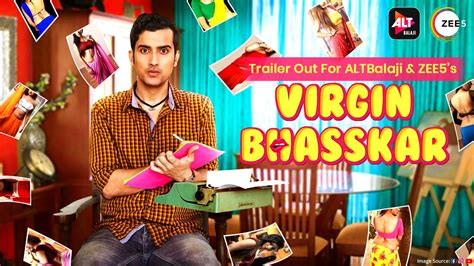 Homegrown ott player altbalaji has disclosed its subscription base was rising before coronavirus lockdown even though the spike has been sharper during the three months of lockdown. Trailer Out For Altbalaji And ZEE5's New Comedy Series Virgin Bhasskar | Web series, Web ...