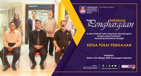 Ketua pusat pengajian siswazah uitm caw. Sekalung Penghargaan dan Jutaan Terima Kasih!!! Mantan ...