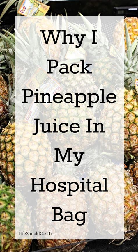 Why I Pack Pineapple Juice in my Hospital Bag - Life ...
