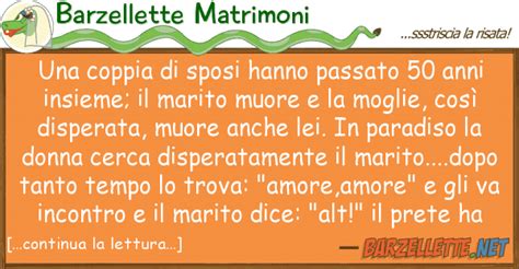 Eppure ce l'avevano promesso in tanti, e alcuni con lo sguardo ieratico del profeta. Barzelletta: Una coppia di sposi hanno passato 50 anni ...