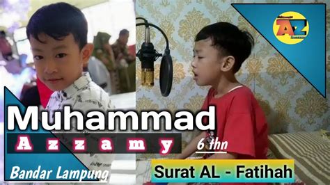 In the name of allâh, the most gracious, the most merciful 2. Surat AL - Fatihah | Verisi Abang Azzamy | Hafalan - YouTube