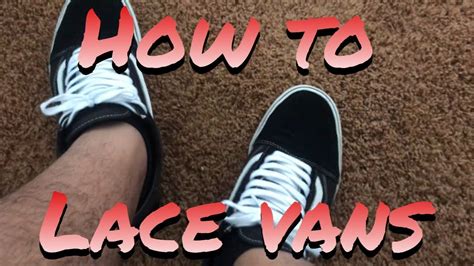 Hope it helped you out and please, if it did help, rate and/or. How To Lace Vans Old Skool - YouTube