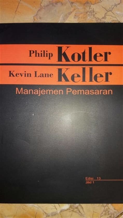 Philip kotler (chicago illinois, 27 de mayo de 1931), es un estadounidense, economista y especialista en mercadeo , titular distinguido, desde 1988, de la cátedra de marketing internacional s.c. Buku Manajemen Pemasaran Philip Kotler Edisi 13 Jilid 1 ...