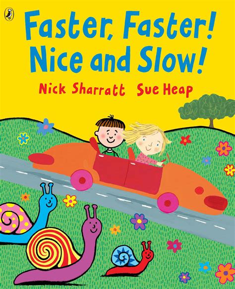 You wait, you watch the time, and you put it down nice and slow, and you make sure you're far away by 3:00. Faster, faster! Nice and slow! by Heap, Sue (9780140567878 ...