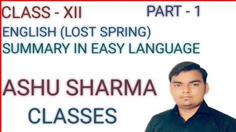 Students can also prepare for the exams from the summary of chapter 1 of class 8 hindi vasant. Lost Spring । Chapter - 2 । Part-1। Summary in Easy ...