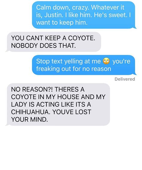 After awhile the first guy says, if i was to sneak over to your trailer saturday and get your wife pregnant while you was off huntin' and she had. This Woman's Coyote Prank On Her Husband Has Me In Tears ...