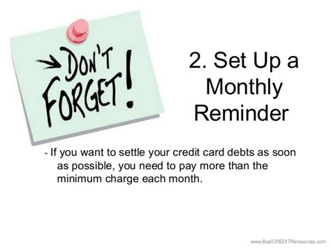 Change your due date if your payment due date is at a time when you're responsible for paying many other bills, you could change the due date. Some Tips on Managing Credit Card Debt