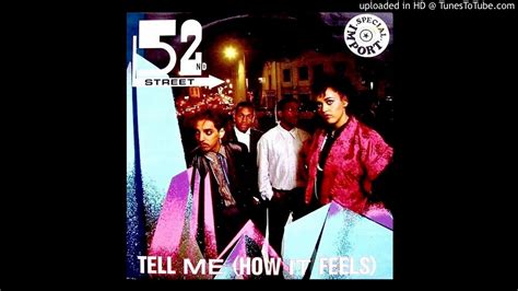 Thinking you could live without me. 52nd Street - Tell me 'how it feels' ''Dub Instrumental ...