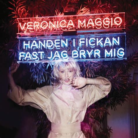 Download albums of your favorite artist, and only interesting songs to you, or listen to them online. Veronica Maggio : Handen I Fickan Fast Jag Bryr Mig album ...