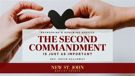 The Second Commandment is Just as Important - New St. John Baptist Church