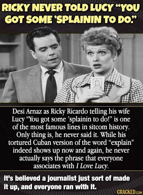 However, here is the shocking thing. Hhhmmmm?! Then, why do I remember Ricky saying it? Sooooo ...