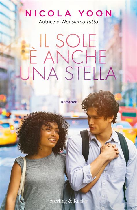 Bestseller n.1 del new york times e nella top 10 dei libri più venduti negli stati uniti per mesi, il sole è anche una stella è in corso di pubblicazione in 30 paesi e ora anche un film, come già accaduto per lo straordinario romanzo d'esordio dell'autrice: Il sole è anche una stella - Sperling & Kupfer Editore