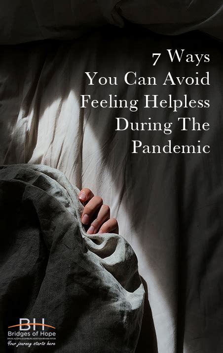 We work on a do what you can. 7 Ways You Can Avoid Feeling Helpless During the Pandemic ...