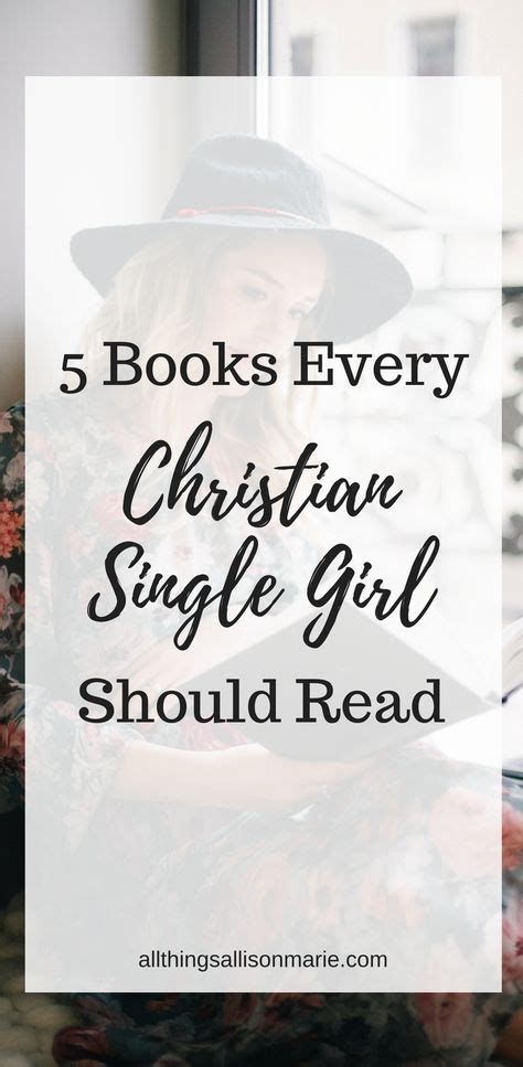 If the lack of sexual intimacy in your marriage has persisted, don't assume that hinting or being passive aggressive or yelling is going to. 5 Books Every Christian Single Girl Should Read ...