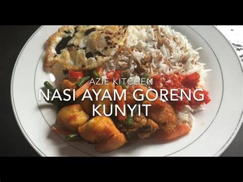 Nasi Ayam Goreng Kunyit Sedap - YouTube
