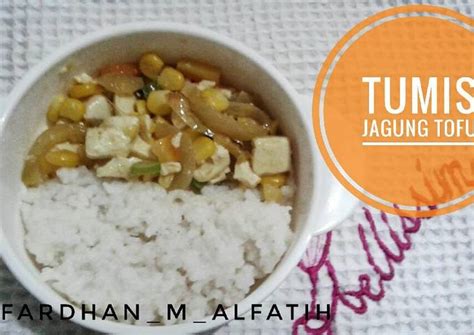 Mpasi dari jagung / resep mpasi 1 tahun cara menya. Resep Tumis Jagung Tofu (mpasi 1+) oleh Nani Bunda ...