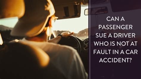 We offer free case evaluations. Can a Passenger Sue a Driver Who Is Not at Fault in a Car ...