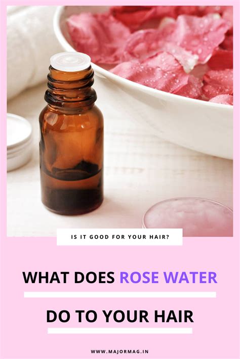 Rose water has been used for years to make skin and hair look great. Rose Water Benefits For Hair and How to Use It - Major Mag ...