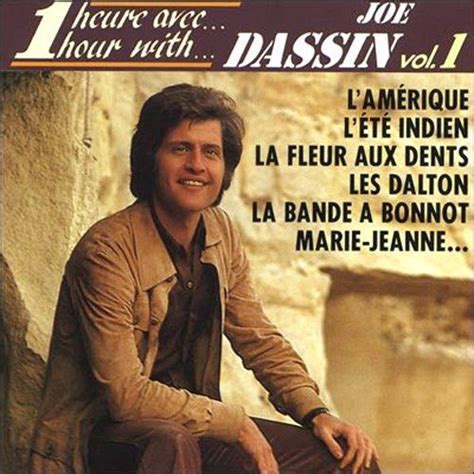 Born to american film director jules dassin, he was one of france's most popular singers during the mid 1960s and 1970s. Épinglé sur CD Joe Dassin