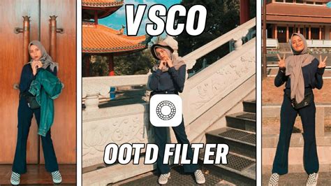 Outfit muslimah namun tetap stylish terakhir yang dapat kamu coba yakni dari selebgram aghnia punjabi. VSCO TUTORIAL | Edit Foto Ala Selebgram OOTD Terbaru VSCO ...