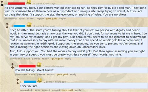 Another interesting alternative to these methods is purchasing gold. Just got awarded reddit gold, and visited /r/lounge. I don't want my gold anymore. : cringepics
