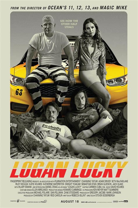 We just spotted those three new posters of logan lucky, the upcoming comedy movie starring channing tatum, adam driver, riley keough, hilary swank, seth macfarlane, katie holmes, daniel craig, katherine waterston, dwight yoakam, sebastian stan, david denman, macon blair. Logan Lucky movie information