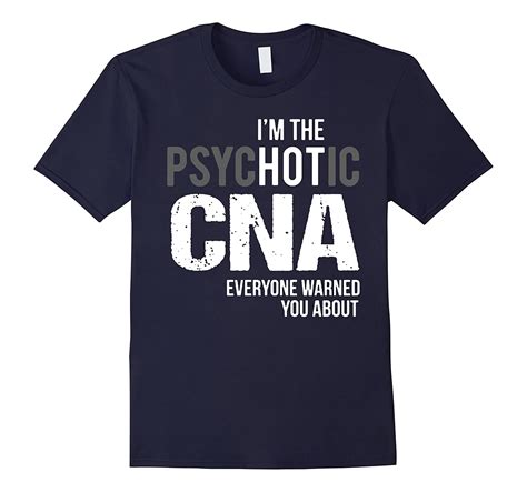 Cna surety is known for its expert underwriting, solid financial strength, market leadership and creative solutions to all bonding requirements. CNA Shirts - CNA Funny Shirts