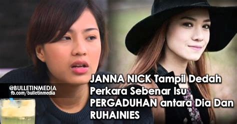 Apa pendapat anda akan isu ini? PANAS! JANNA NICK Tampil Dedah Perkara Sebenar Isu PERGADUHAN antara Dia Dan RUHAINIES