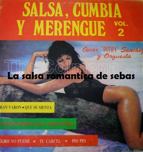 Oscar pitin sanchez — la del vestido rojo 05:07. La Salsa Romantica de Sebas: Oscar pitin sanchez - cumbia ...