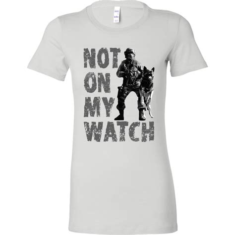 Not On My Watch - T-Shirts | German shepherd shirt, German shepherd mom, German shepherd dogs