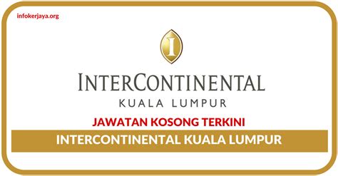 Ditubuhkan pada 1951, kami membantu tenaga kerja malaysia menabung untuk persaraan mereka selaras dengan. Jawatan Kosong Terkini InterContinental Kuala Lumpur ...