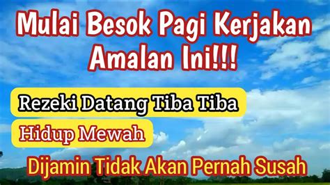 Amalan apa yang paling dicintai oleh rasulullah shallallahu 'alaihi wa sallam? Jangan Tidur Lagi, Lakukan 5 Amalan Pagi Ini Untuk Membuka ...