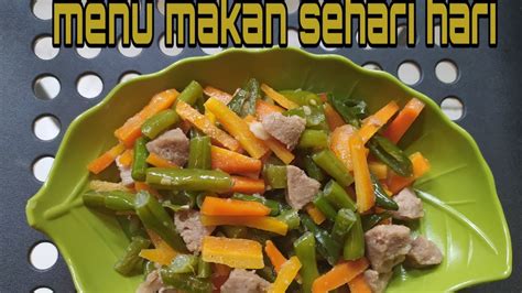 Masukkan kubis dan sohun, masak hingga matang. RESEP OSENG BUNCIS WORTEL DAN BASO | MENU SIMPEL MASAKAN ...