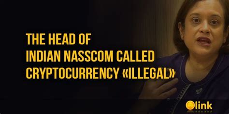 The indian government may sooner or later regularize the cryptocurrency in the country with some special provisions, laws & regulations. The head of Indian NASSCOM called cryptocurrency illegal ...