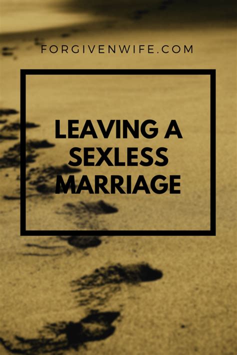 When you are in a sexless marriage, you need to fix the issues in the bedroom first. Leaving a Sexless Marriage | Sexless marriage, Marriage ...