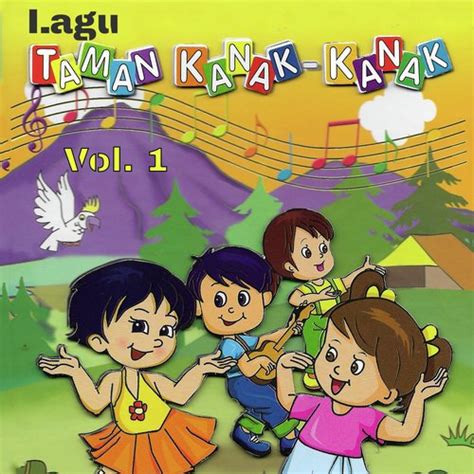 Jom dengar lagu kanak kanak. Lagu Taman Kanak Kanak, Vol. 1 Songs Download - Free ...