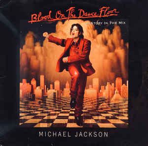 Maybe you would like to learn more about one of these? Michael Jackson - Blood On The Dance Floor / History In ...