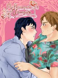 Romance, available online for free. My housemate is a vampire (Yaoi) manga - Mangago