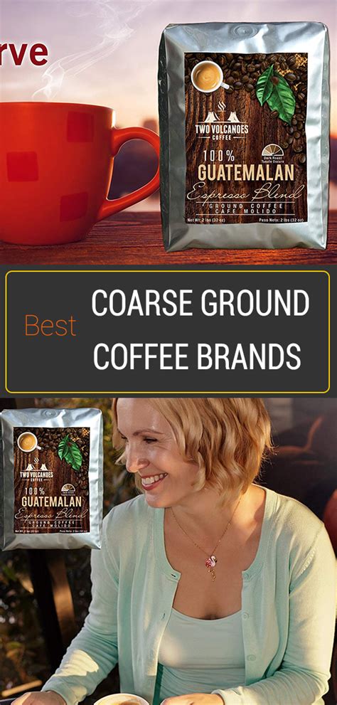 Not only is their coffee double the strength of other brands, but it doesn't have the bitter or highly acidic taste that some dark roast. Best Coarse Ground Coffee Brands for Cold Brew and French ...