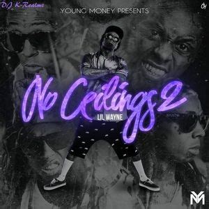 Download lil wayne's no ceilings 2 mixtape. No Ceilings 2 (Chopped and Screwed) by DJ K-Realmz Mixtape ...