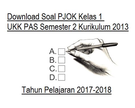 Penyusunan itu dibuat dalam bentuk silabus dan rpp untuk memuat standar isi. Download Soal PJOK Kelas 1 UKK PAS Semester 2 Kurikulum ...