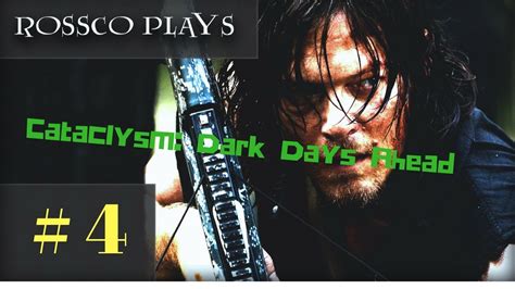 Cataclysm dda ~ ep01 ~ getting started. Let's Play Cataclysm: Dark Days Ahead - Episode 4 - YouTube
