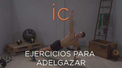 Te proponemos una tabla de ejercicios para perder peso y adelgazar barriga, glúteos y caderas, sin salir de casa. Ejercicios para Adelgazar rápido en Casa - YouTube