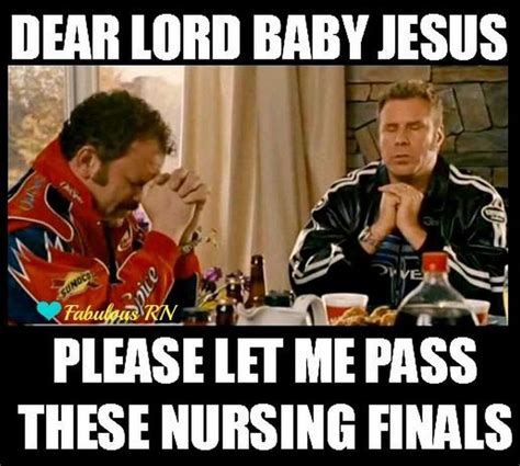 Discover and share talladega nights movie quotes. 101 Nursing Memes That Are Funny and Relatable To Any Nurse/Student | Nursing school humor ...