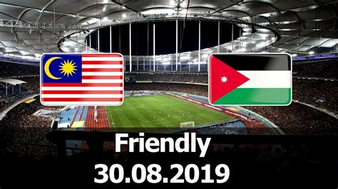 Berikut dikongsikan live streaming bola sepak malaysia vs jordan bagi friendly match 2019. Malaysia vs Jordan - International Friendly - PES 2019 ...