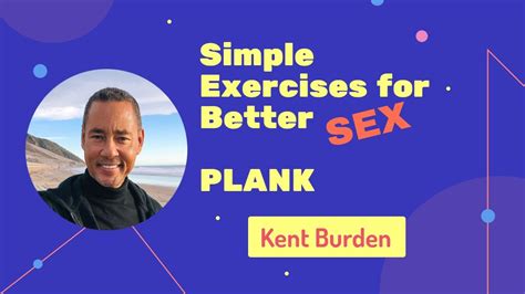 Make sure you also stick to a healthy planking is a simple exercise that everyone should add to their workout schedule as it. Simple Exercises for Better Sex: Plank - YouTube