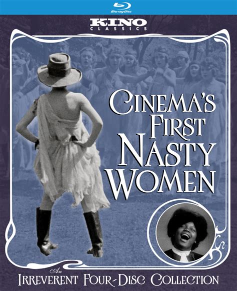 Cinema's First Nasty Women (Blu-ray) - Kino Lorber Home Video