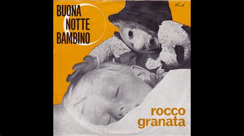 877 likes · 2 talking about this. Rocco Granata, Buona Notte Bambino, Single 1963 dte ...