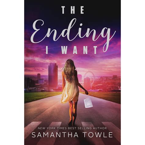 The Ending I Want by Samantha Towle — Reviews, Discussion, Bookclubs, Lists